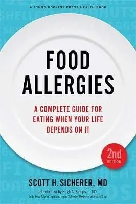Cover of Food Allergies – A Complete Guide for Eating When Your Life Depends on It 2e