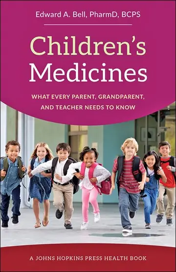 Cover of Children`s Medicines – What Every Parent, Grandparent, and Teacher Needs to Know