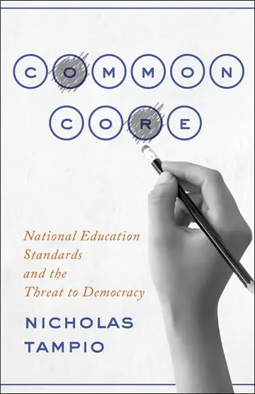 Cover of Common Core – National Education Standards and the Threat to Democracy