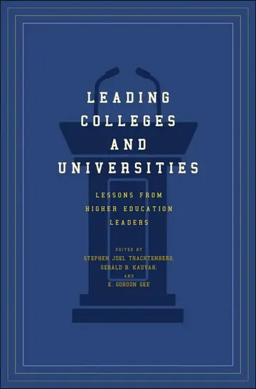 Cover of Leading Colleges and Universities – Lessons from Higher Education Leaders