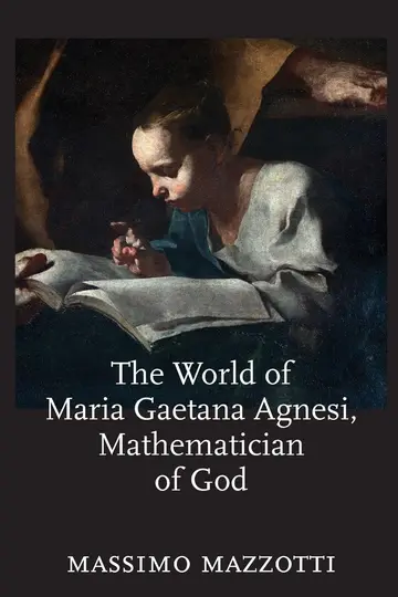 Cover of The World of Maria Gaetana Agnesi, Mathematician of God