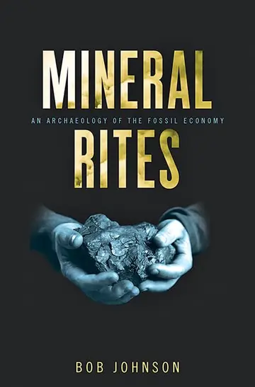 Cover of Mineral Rites – An Archaeology of the Fossil Economy