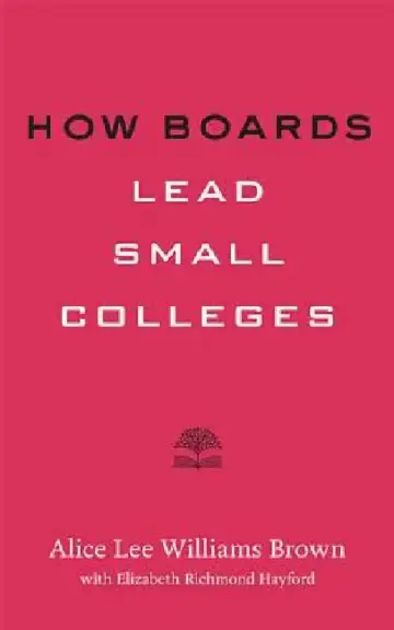 Cover of How Boards Lead Small Colleges