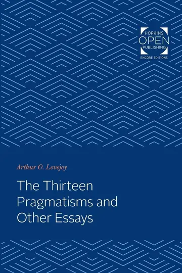 Cover of The Thirteen Pragmatisms and Other Essays
