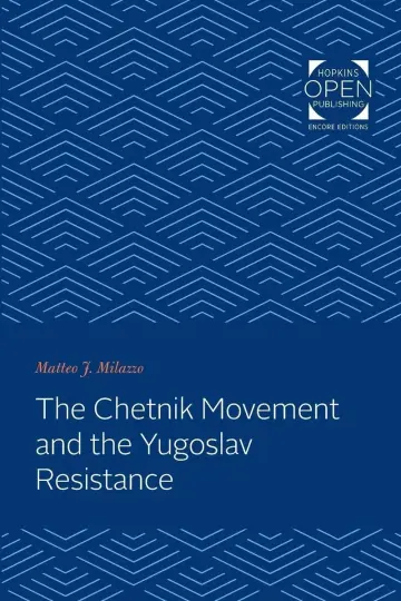 Cover of The Chetnik Movement and the Yugoslav Resistance
