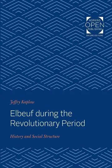 Cover of Elbeuf during the Revolutionary Period – History and Social Structure