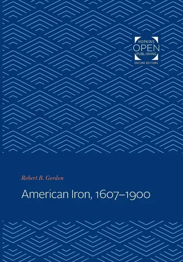 Cover of American Iron 1607-1900