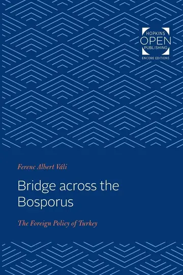 Cover of Bridge across the Bosporus – The Foreign Policy of Turkey