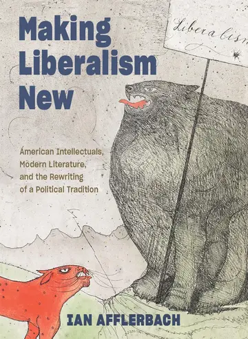 Cover of Making Liberalism New