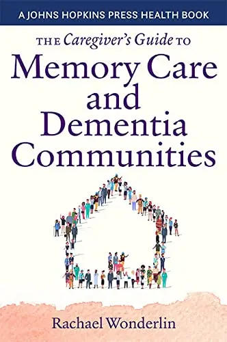 Cover of Caregiver's Guide to Memory Care and Dementia Communities