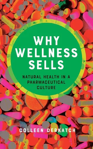 Cover of Why Wellness Sells