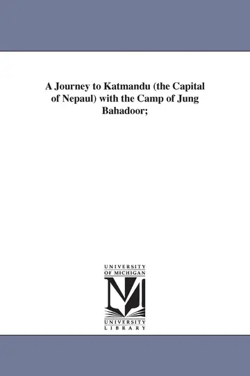 Cover of A Journey to Katmandu (the Capital of Nepaul) with the Camp of Jung Bahadoor
