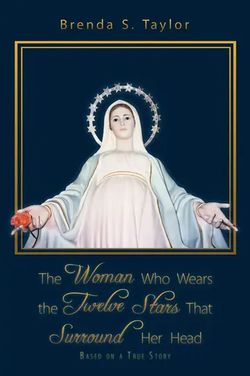Cover of The Woman Who Wears the Twelve Stars That Surround Her Head