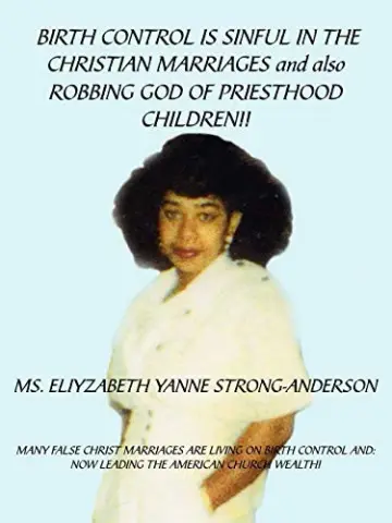Cover of BIRTH CONTROL IS SINFUL IN THE CHRISTIAN MARRIAGES and also ROBBING GOD OF PRIESTHOOD CHILDREN!!