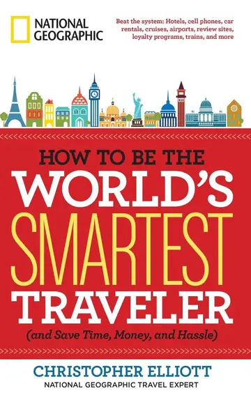 Cover of How to Be the World'S Smartest Traveler