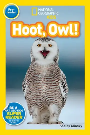 Cover of Hoot, Owl! (National Geographic Kids Readers, Pre-Reader)