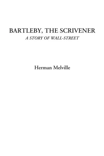Cover of Bartleby, the Scrivener, a Story of Wall-street