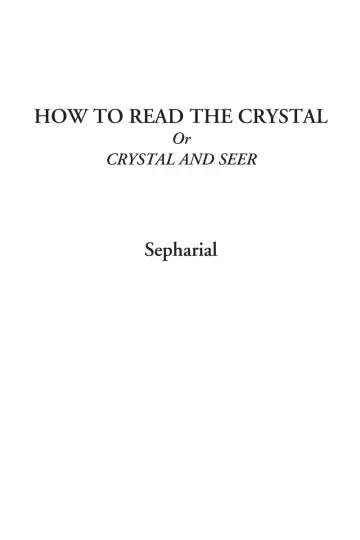 Cover of How to Read the Crystal or Crystal and Seer