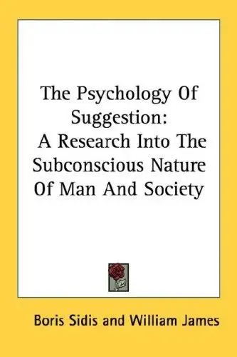 Cover of The Psychology Of Suggestion