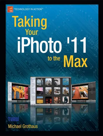 Cover of Taking Your iPhoto '11 to the Max
