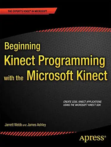 Cover of Beginning Kinect Programming with the Microsoft Kinect SDK