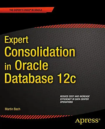 Cover of Expert Consolidation in Oracle Database 12c