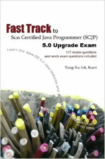 Cover of Fast Track to Sun Certified Java Programmer (Scjp) 5.0 Upgrade Exam