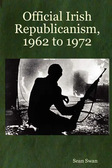 Cover of Official Irish Republicanism, 1962 to 1972