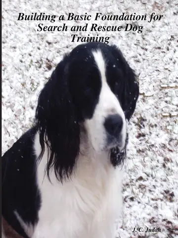 Cover of Building a Basic Foundation for Search and Rescue Dog Training