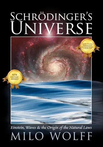 Cover of Schroedinger's Universe and the Origin of the Natural Laws