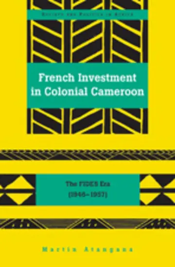Cover of French Investment in Colonial Cameroon