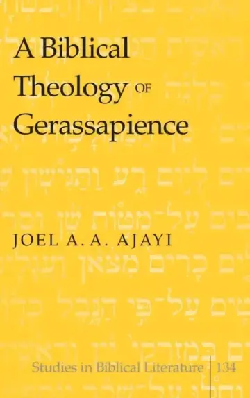 Cover of A Biblical Theology of Gerassapience