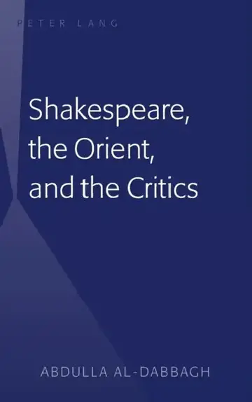 Cover of Shakespeare, the Orient, and the Critics