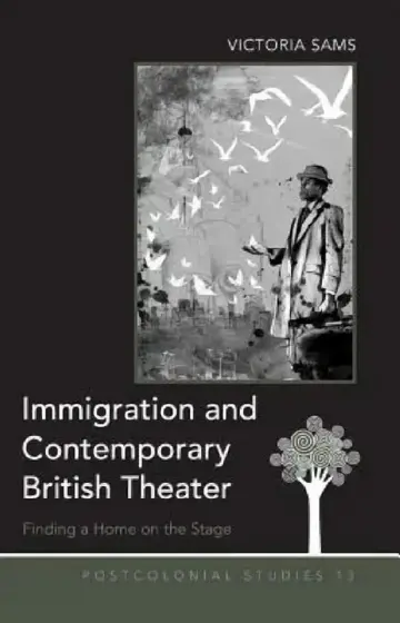 Cover of Immigration and Contemporary British Theater