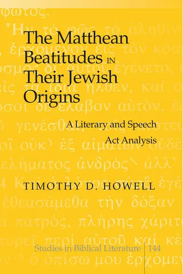 Cover of The Matthean Beatitudes in Their Jewish Origins