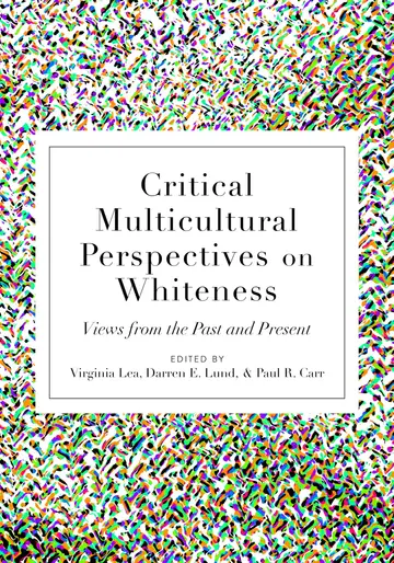 Cover of Critical Multicultural Perspectives on Whiteness