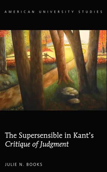 Cover of The Supersensible in Kant's "Critique of Judgment"