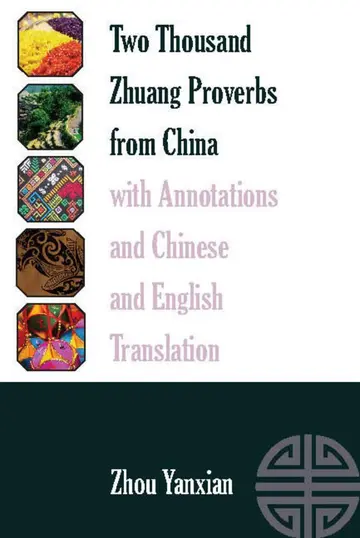 Cover of Two Thousand Zhuang Proverbs from China with Annotations and Chinese and English Translation