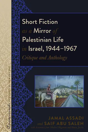 Cover of Short Fiction as a Mirror of Palestinian Life in Israel, 1944–1967