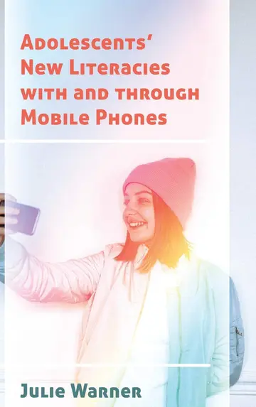 Cover of Adolescents’ New Literacies with and through Mobile Phones