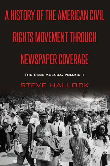 Cover of A History of the American Civil Rights Movement Through Newspaper Coverage