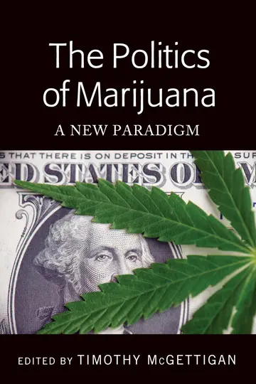 Cover of The Politics of Marijuana