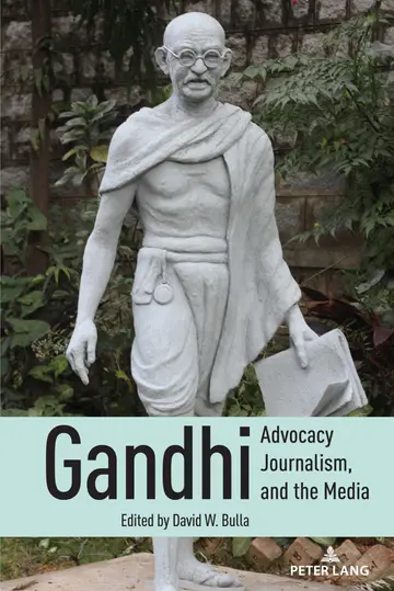 Cover of Gandhi, Advocacy Journalism, and the Media