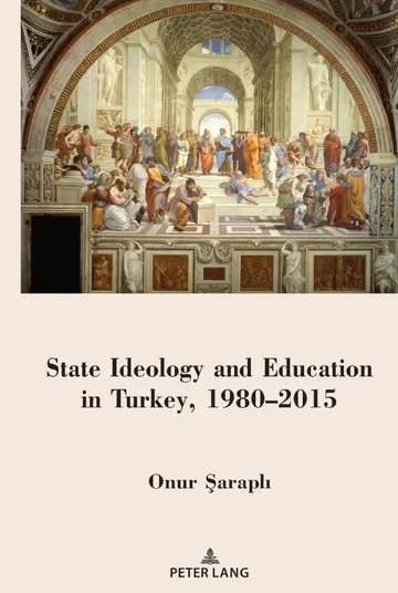 Cover of State Ideology and Education in Turkey, 1980–2015