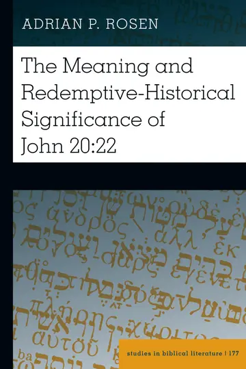 Cover of The Meaning and Redemptive-Historical Significance of John 20-22