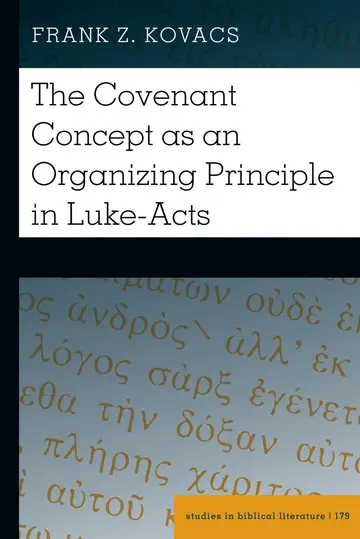 Cover of The Covenant Concept as an Organizing Principle in Luke-Acts
