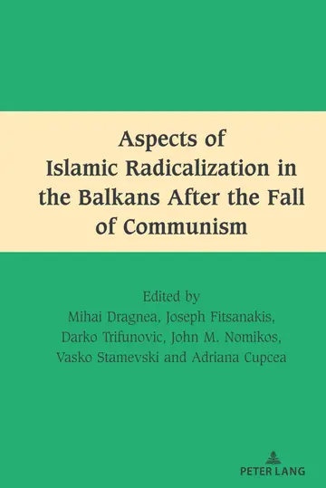 Cover of Aspects of Islamic Radicalization in the Balkans After the Fall of Communism