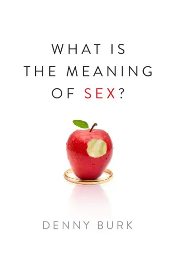Cover of What Is the Meaning of Sex?