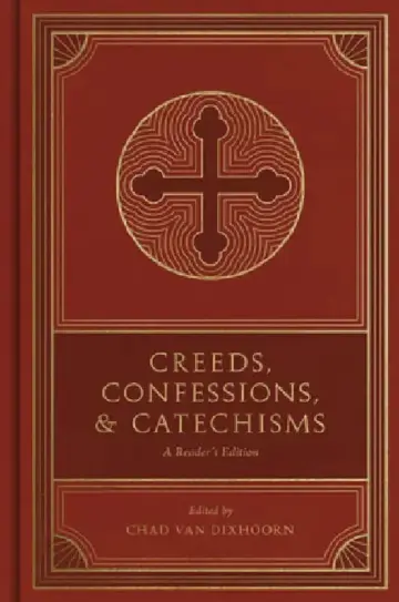 Cover of Creeds, Confessions, and Catechisms