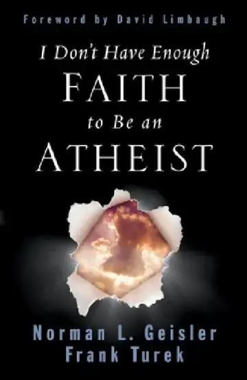 Cover of I Don't Have Enough Faith to Be an Atheist (Revised Edition)